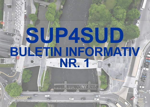 Proiectul SUP4SUD – Planificare Urbană Strategică pentru Dezvoltare Durabilă: Buletin Informativ, Ediția 1